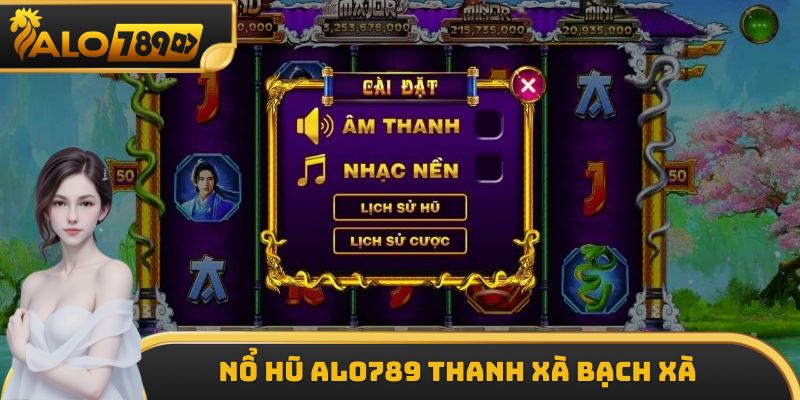 Nổ Hũ ALO789 thanh xà bạch xà